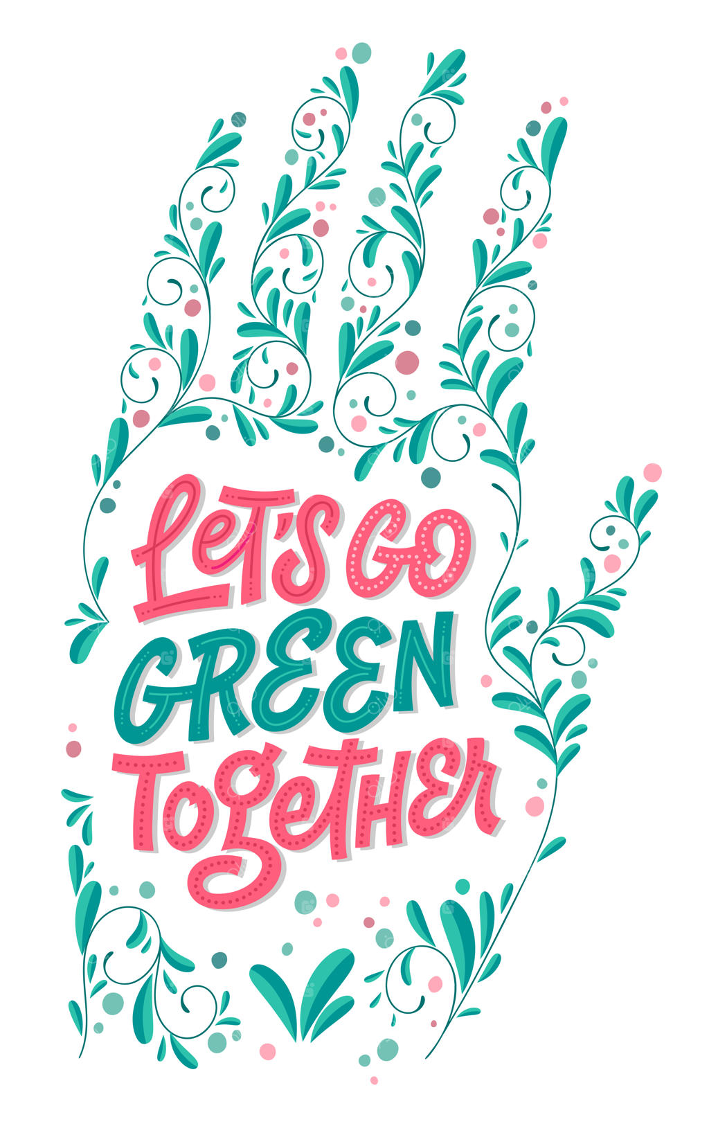 بیایید با هم سبز شویم - نوشته‌های سبز اکویی با طرح زیبا و دست‌سازی از طراحی گل.