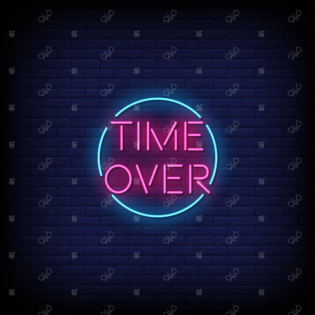 زمان تمام شد - به سبک تابلوهای نئون