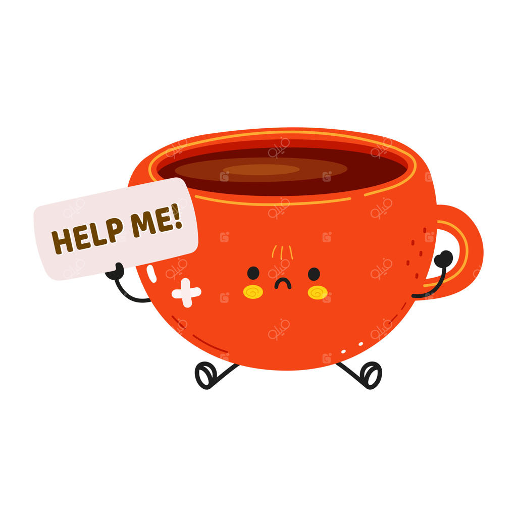 شخصیت کارتونی فنجان قهوه غمگین با چهره‌ای بامزه، در حال درخواست کمک با یک تابلو در دست.