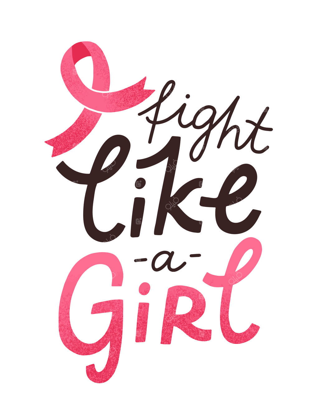 مثل یک دختر مبارزه کن - شعار مبارزه با بیماری‌های زنان و آگاهی‌بخشی درباره سرطان سینه. این جمله انگیزشی همراه با طرحِ روبان، حمایتی و الهام‌بخش است.