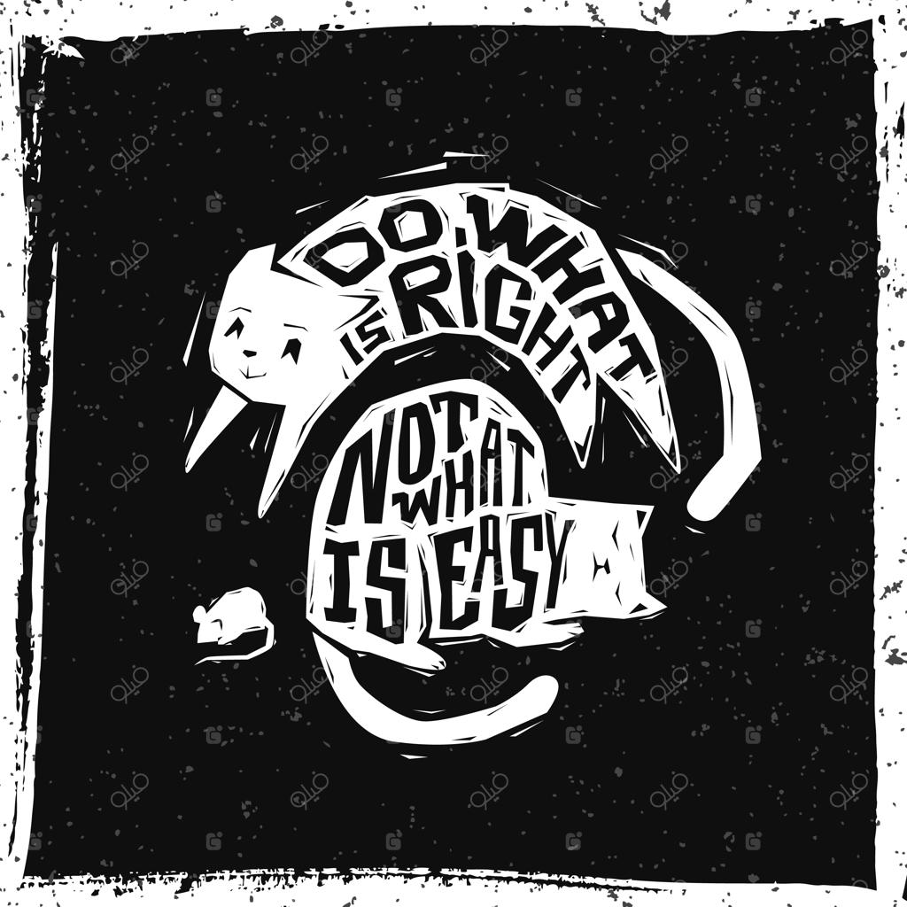 کاری که درست است انجام بده، نه کاری که راحت است - پوستر انگیزشی و الهام‌بخش تایپوگرافی