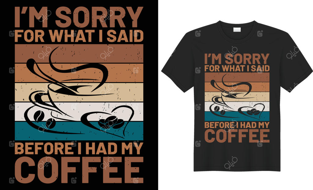متاسفم برای حرف‌های قبلی‌ام قبل از قهوه! - طراحی تی‌شرت  
مناسب برای انواع چاپ، دست‌نویس برداری. بر روی زمینه سیاه.