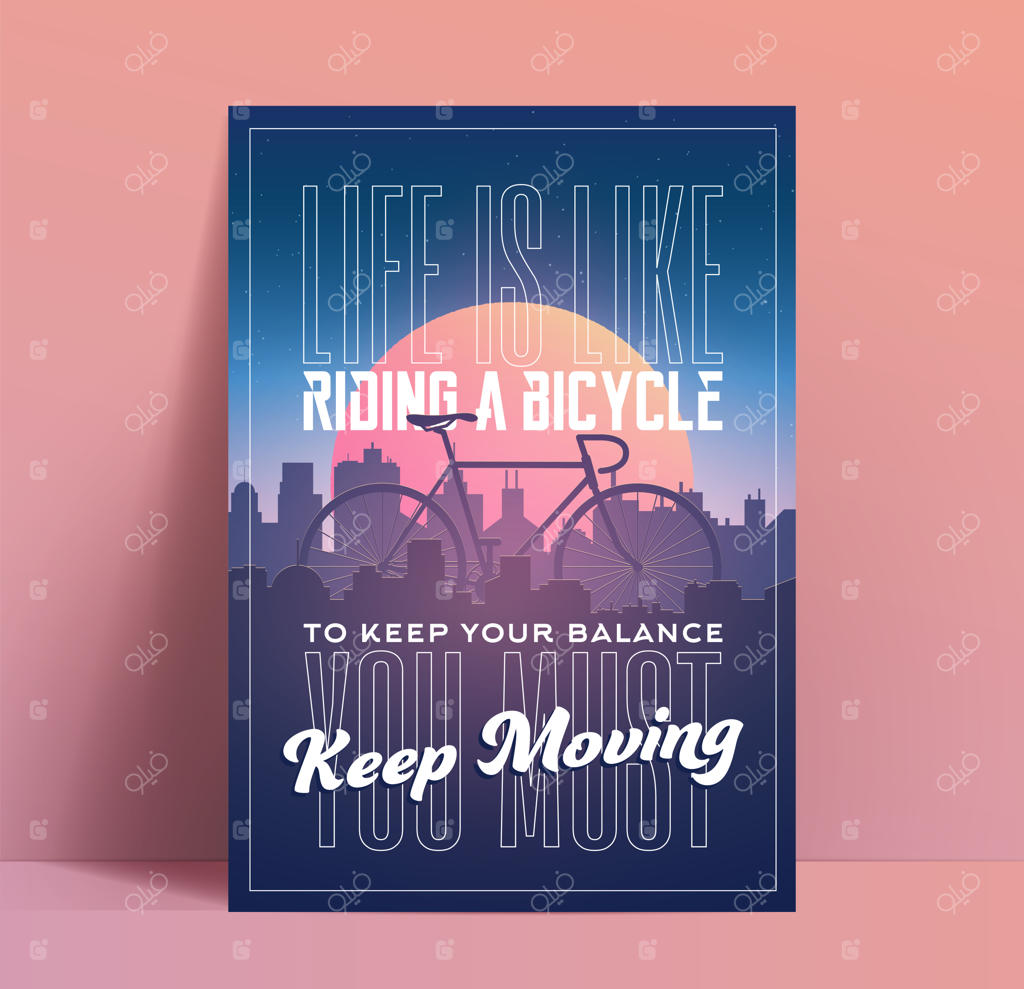 پوستر انگیزشی با تصویر دوچرخه در غروب شهر و نقل قول "زندگی مثل دوچرخه سواری است، برای حفظ تعادلت باید به حرکت ادامه دهی."